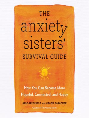 cover image of The Anxiety Sisters' Survival Guide